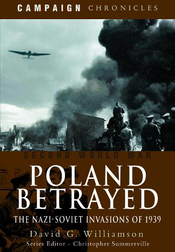 Бумажная книга «Poland Betrayed: The Nazi-Soviet Invasions of 1939», автор Дэвид Уильямсон - фото №1