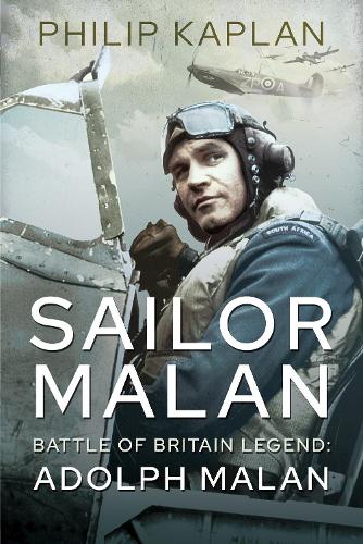 Бумажная книга «Sailor Malan: Battle of Britain Legend: Adolph Malan», автор Филип Каплан - фото №1