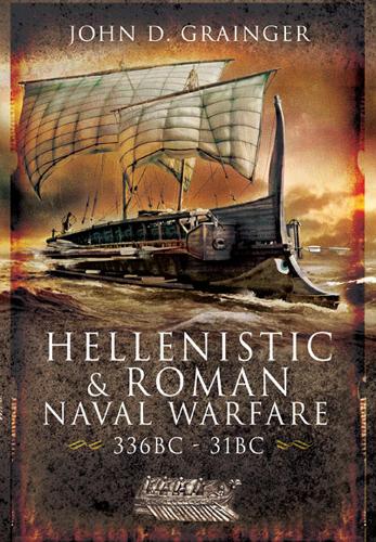 Бумажная книга «Hellenistic and Roman Naval Wars, 336 BC-31 BC», автор Джон Д. Грэйнджер - фото №1