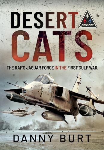 Бумажная книга «Desert Cats: The RAF's Jaguar Force in the First Gulf War», автор Дэнни Берт - фото №1