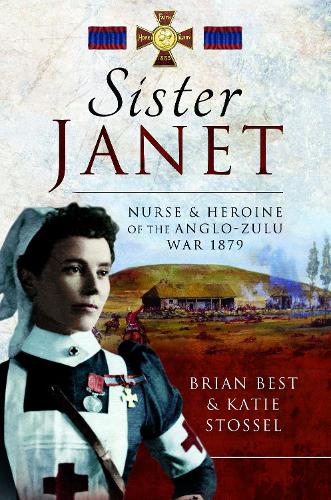 Бумажная книга «Sister Janet: Nurse & Heroine of the Anglo-Zulu War, 1879» - фото №1