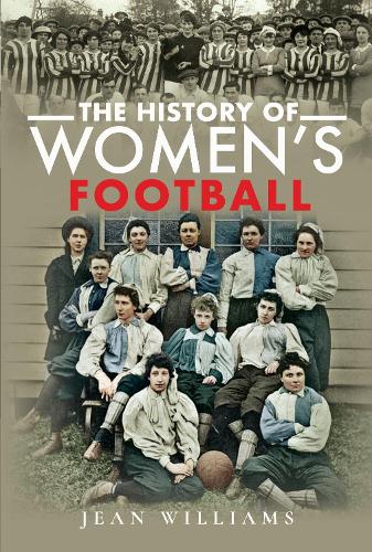 Паперова книга «The History of Women's Football», автор Джин Вільямс - фото №1