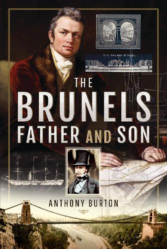Бумажная книга «The Brunels: Father and Son», автор Энтони Бартон - фото №1