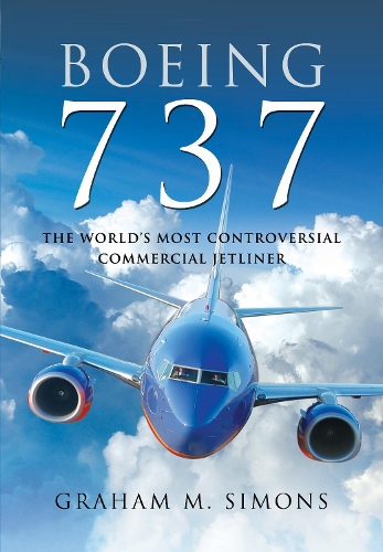 Паперова книга «Boeing 737: The World's Most Controversial Commercial Jetliner», автор Грем М. Сімонс - фото №1