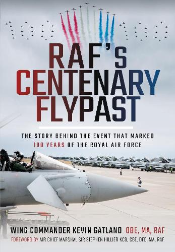 Бумажная книга «RAF's Centenary Flypast: The Story Behind the Event that Marked 100 Years of the Royal Air Force», автор Кевин Ли Гатланд - фото №1
