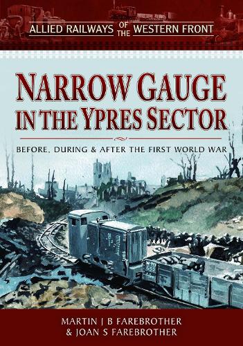 Паперова книга «Allied Railways of the Western Front - Narrow Gauge in the Ypres Sector: Before, During and After the First World War» - фото №1