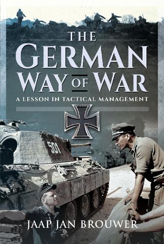 Паперова книга «The German Way of War: A Lesson in Tactical Management», автор Яап Ян Браувер - фото №1