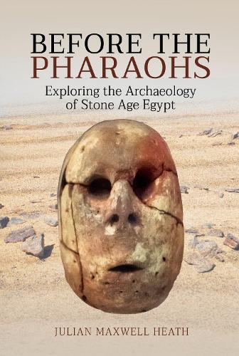 Бумажная книга «Before the Pharaohs: Exploring the Archaeology of Stone Age Egypt», автор Джулиан Максвелл Хит - фото №1