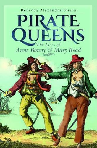Паперова книга «Pirate Queens: The Lives of Anne Bonny & Mary Read», автор Ребекка Александра Саймон - фото №1