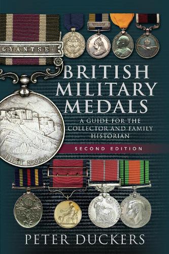 Бумажная книга «British Military Medals - Second Edition: A Guide for the Collector and Family Historian», автор Питер Дакерс - фото №1