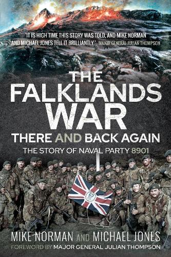 Бумажная книга «The Falklands War - There and Back Again: The Story of Naval Party 8901», авторов Майкл К. Джонс, Майк Норман - фото №1