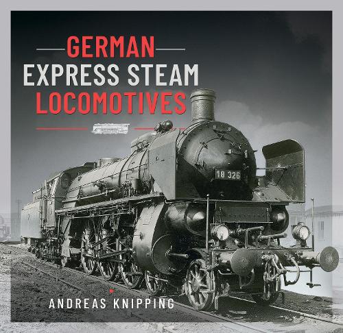 Бумажная книга «German Express Steam Locomotives», автор Андреас Книппинг - фото №1