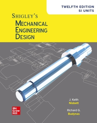 Бумажная книга «Shigley's Mechanical Engineering Design, 12th Edition, SI Units», авторов Кит Нисбетт, Ричард Будынас - фото №1