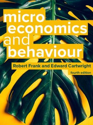 Паперова книга «Microeconomics and Behaviour, 4e», авторів Едвард Картрайт, Роберт Френк - фото №1
