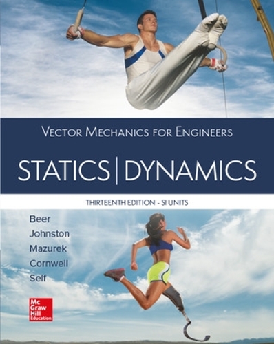 Бумажная книга «VECTOR MECHANICS FOR ENGINEERS: STATICS AND DYNAMICS, SI», авторов Брайан Селф, Дэвид Мазурек, Э. Джонстон, Фердинанд Бир, Филлип Корнуэлл - фото №1