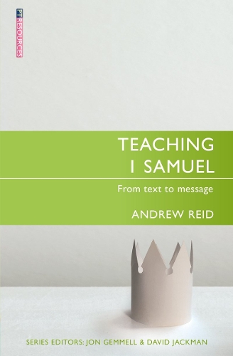 Паперова книга «Teaching 1 Samuel: From Text to Message», автор Ендрю Рід - фото №1