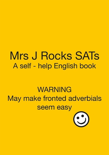 Бумажная книга «Mrs J Rocks SATs: Warning. May make fronted adverbials seem easy!», автор Эмма Джонас - фото №1