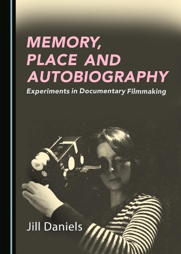 Бумажная книга «Memory, Place and Autobiography: Experiments in Documentary Filmmaking», автор Джилл Дэниелс - фото №1