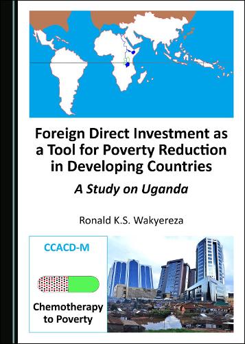 Паперова книга «Foreign Direct Investment as a Tool for Poverty Reduction in Developing Countries: A Study on Uganda», автор Рональд К. С. Вакіереза - фото №1