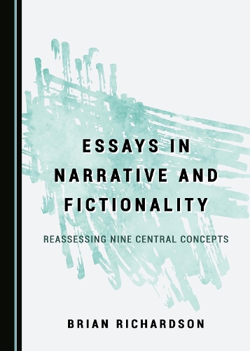 Бумажная книга «Essays in Narrative and Fictionality: Reassessing Nine Central Concepts», автор Брайан Ричардсон - фото №1