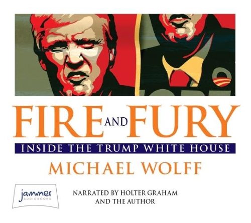 Аудиокнига «Fire and Fury» - фото №1