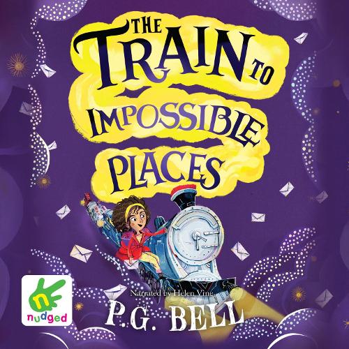 Аудиокнига «The Train to Impossible Places», автор П.Г. Белл - фото №1