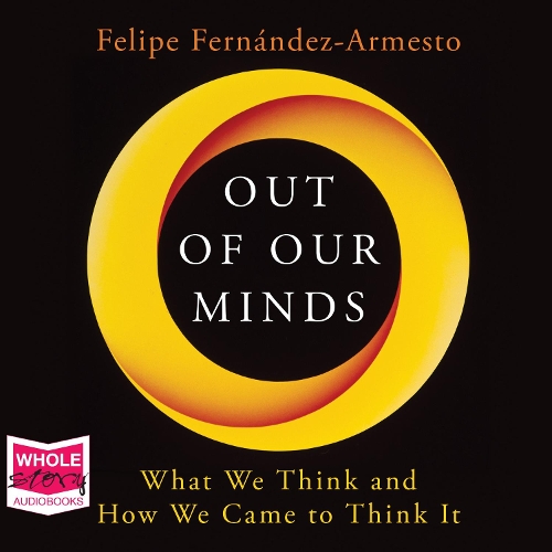 Аудіокнига «Out of Our Minds: What We Think and How We Came to Think It» - фото №1