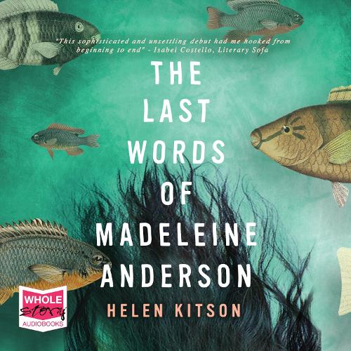 Аудиокнига «The Last Words of Madeleine Anderson», автор Хелен Китсон - фото №1