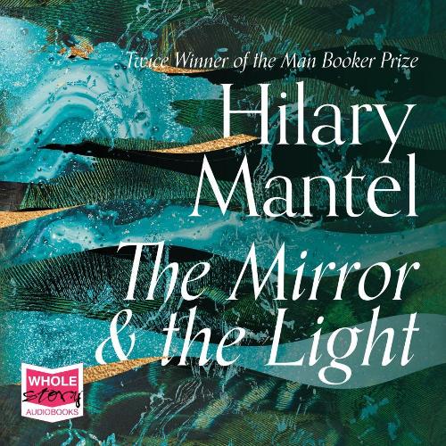 Аудіокнига «The Mirror and the Light», автор Гіларі Мантел - фото №1