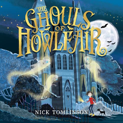 Аудиокнига «The Ghouls of Howlfair», автор Ник Томлинсон - фото №1