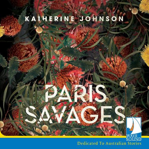 Аудиокнига «Paris Savages», автор Кэтрин Джонсон - фото №1
