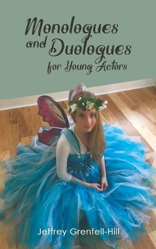 Бумажная книга «Monologues and Duologues for Young Actors», автор Джеффри Гренфелл-Хилл - фото №1
