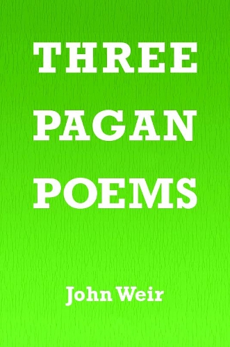 Бумажная книга «Three Pagan Poems», автор Джон Вейр - фото №1