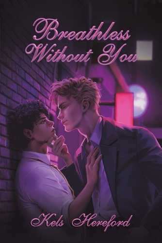 Бумажная книга «Breathless Without You», автор Келс Херефорд - фото №1