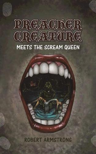 Паперова книга «Preacher Creature Meets the Scream Queen», автор Роберт Армстронг - фото №1