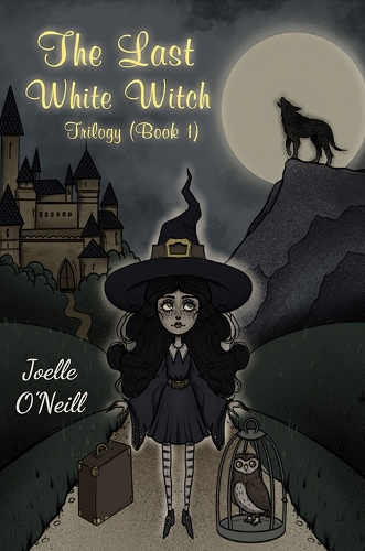 Бумажная книга «The Last White Witch: Trilogy (Book 1)», автор Жоэль О'Нил - фото №1