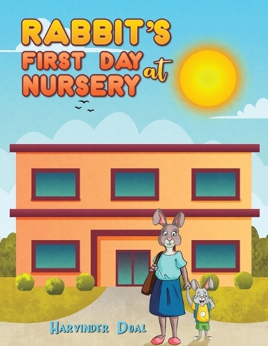 Бумажная книга «Rabbit's First Day at Nursery», автор Харвиндер Доал - фото №1