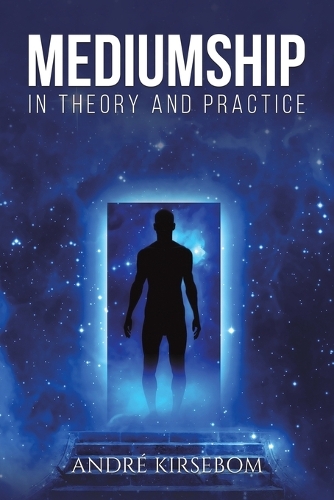 Бумажная книга «Mediumship in Theory and Practice», автор Андре Кирсебом - фото №1