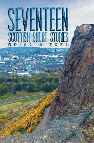 Бумажная книга «Seventeen Scottish Short Stories», автор Брайан Эйткен - фото №1