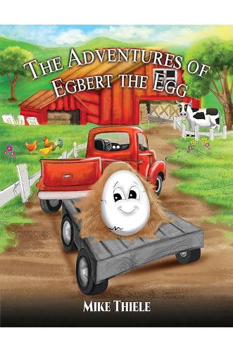 Бумажная книга «The Adventures of Egbert the Egg», автор Майк Тиле - фото №1