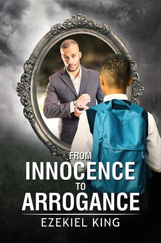 Бумажная книга «From Innocence to Arrogance», автор Иезекииль Кинг - фото №1