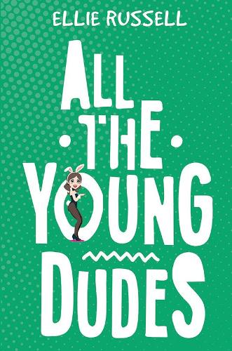 Бумажная книга «All the Young Dudes», автор Элли Рассел - фото №1