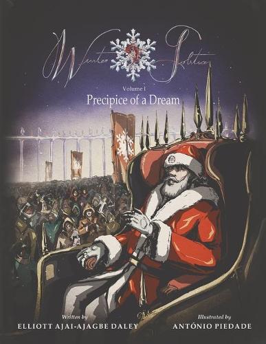 Бумажная книга «Winter Solstice: Volume I: Precipice of a Dream», автор Эллиот Аджай-Аджагбе Дейли - фото №1