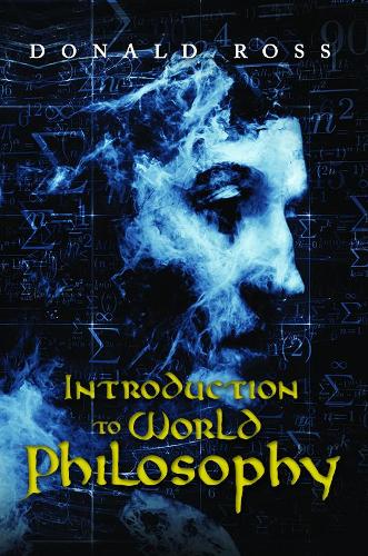 Бумажная книга «Introduction to World Philosophy», автор Дональд Росс - фото №1