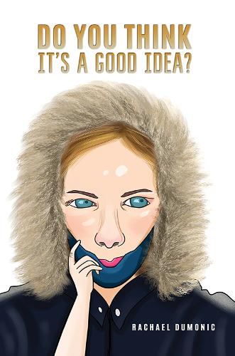 Бумажная книга «Do You Think it's a Good Idea?», автор Рэйчел Дюмоник - фото №1