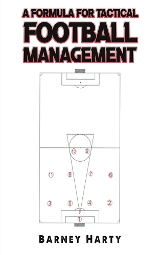 Бумажная книга «A Formula for Tactical Football Management», автор Барни Харти - фото №1