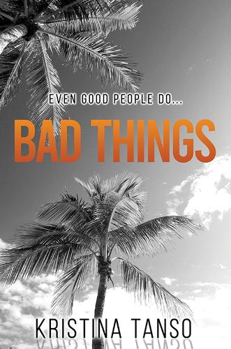 Бумажная книга «Bad Things», автор Кристина Тансо - фото №1