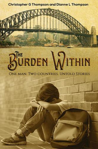 Паперова книга «The Burden Within: One man. Two countries. Untold Stories», авторів Кристофер Томпсон, Діана Л. Томпсон - фото №1