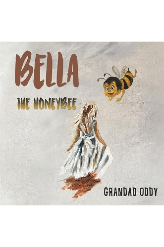 Бумажная книга «Bella the Honeybee», автор Дедушка Одди - фото №1