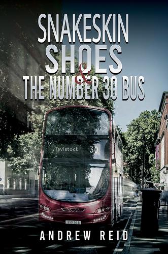 Бумажная книга «Snakeskin Shoes & the Number 30 Bus», автор Эндрю Рид - фото №1
